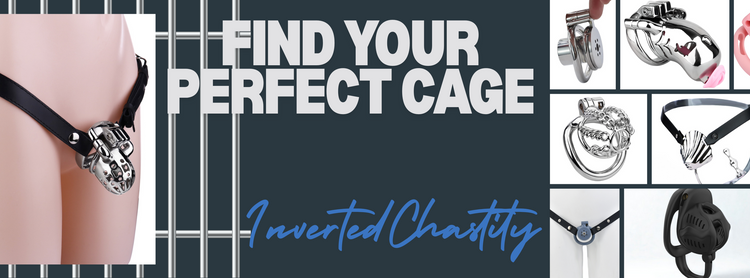 InvertedChastity - Find Your Perfect Inverted Chastity Cage!